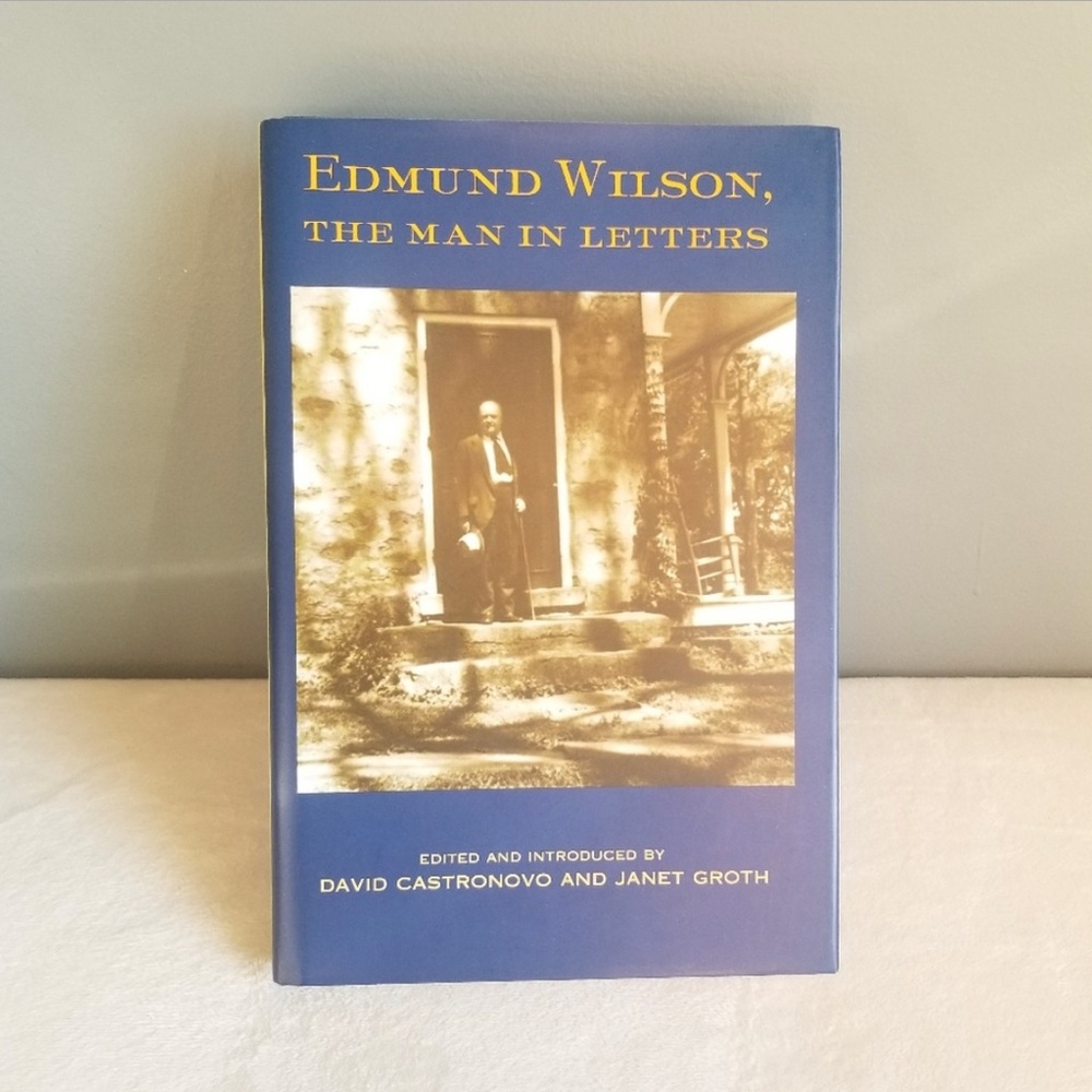 Edmund Wilson, The Man in Letters - Hardback, Hard Cover, Book, Books